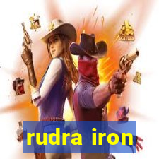 rudra iron